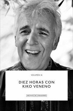 Diez horas con Kiko Veneno.