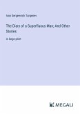 The Diary of a Superfluous Man; And Other Stories