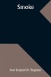 Smoke - Bild 1