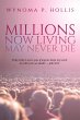 Millions Now Living May Never Die - Bild 1