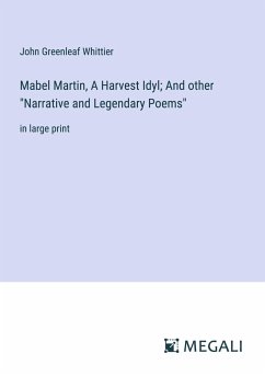 Mabel Martin, A Harvest Idyl; And other 