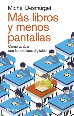 Más libros y menos pantallas: cómo acabar con los cretinos digitales