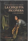 La Chiquita Piconera Y Sus Paradojas