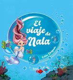EL VIAJE DE NALA EL VIAJE DE NALA