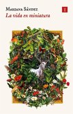 Vida En Miniatura, La Vida En Miniatura, La