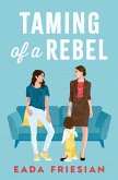Taming of a Rebel Taming of a Rebel