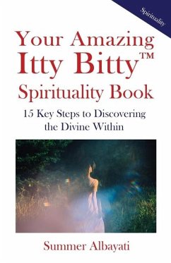 Your Amazing Itty Bitty(TM) Spirituality Book - Albayati, Summer