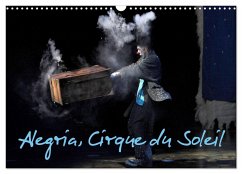 Alegria, Cirque du Soleil (Calendrier mural 2025 DIN A3 vertical), CALVENDO calendrier mensuel