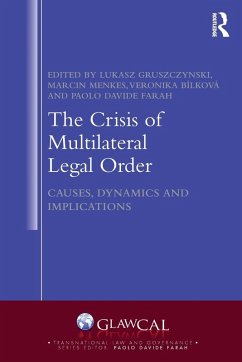 The Crisis of Multilateral Legal Order The Crisis of Multilateral Legal Order