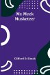 Mr. Meek-Musketeer - Bild 1
