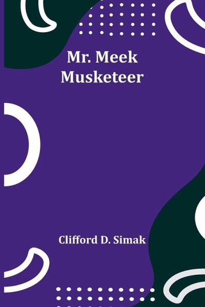 Mr. Meek-Musketeer Mr. Meek-Musketeer