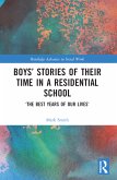 Boys' Stories of Their Time in a Residential School