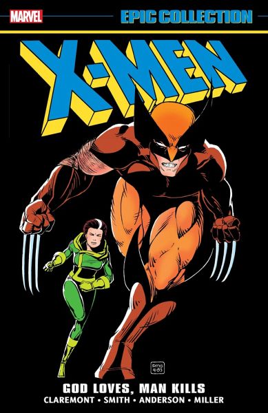 X-Men Epic Collection: God Loves, Man Kills X-Men Epic Collection: God Loves, Man Kills