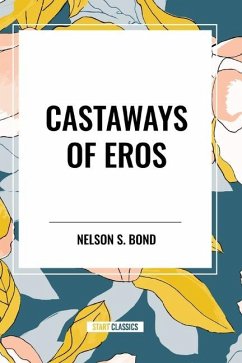 Castaways of Eros - Bond, Nelson S