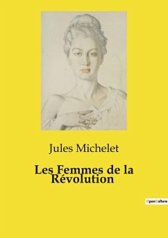 Les Femmes de la Révolution - Michelet, Jules