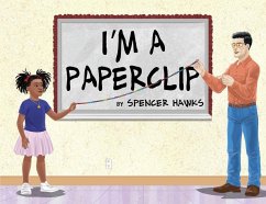 I'm a Paperclip - Hawks, Spencer