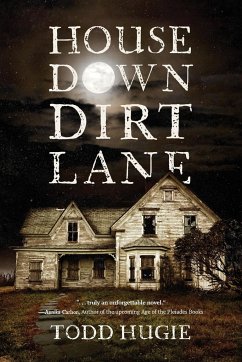 House Down Dirt Lane - Hugie, Todd