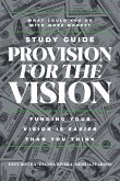 Provision for the Vision Study Guide