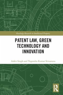 Patent Law, Green Technology and Innovation - Singh, Ankit;Srivastava, Yogendra