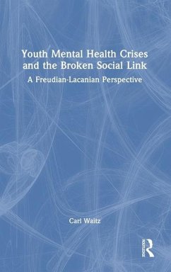 Youth Mental Health Crises and the Broken Social Link - Waitz, Carl