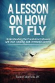 A Lesson on How To FLY