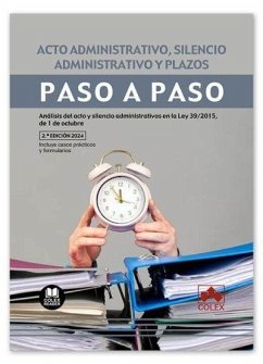 Acto administrativo, silencio administrativo y plazos. Paso a paso 2024