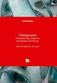 Osteoporosis - Pathophysiology, Diagnosis, Management and Therapy