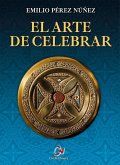 El arte de celebrar El arte de celebrar