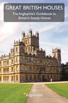 Great British Houses - Llc, Anglotopia