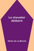 Le chevalier délibéré