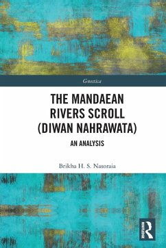 The Mandaean Rivers Scroll (Diwan Nahrawatha) - Nasoraia, Brikha