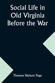 Social Life in Old Virginia Before the War