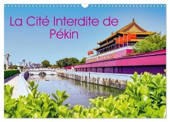 La Cité interdite de Pékin (Calendrier mural 2025 DIN A3 vertical), CALVENDO calendrier mensuel