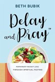 Delay and Pray Delay and Pray