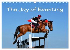 The Joy of Eventing (Wall Calendar 2025 DIN A3 landscape), CALVENDO 12 Month Wall Calendar - Wyk - www. germanpix. net, Anke van