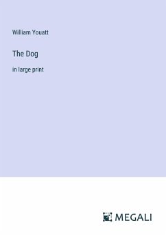 The Dog - Youatt, William