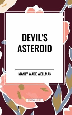 Devil's Asteroid - Wade Wellman, Manly