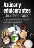 Azúcar y edulcorantes. ¿Qué debo saber?