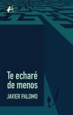 Te echaré de menos Te echaré de menos