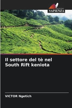 Il settore del tè nel South Rift keniota - Ngetich, VICTOR