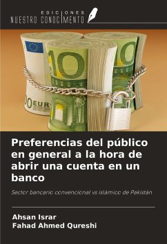 Preferencias del público en general a la hora de abrir una cuenta en un banco - Israr, Ahsan; Qureshi, Fahad Ahmed