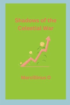 Shadows of the Celestial War - O, Marcillinus