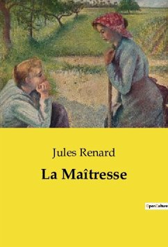 La Maîtresse - Renard, Jules