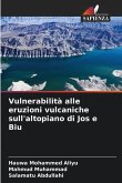 Vulnerabilità alle eruzioni vulcaniche sull'altopiano di Jos e Biu