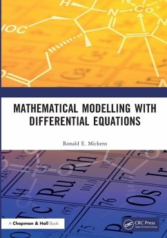 Mathematical Modelling with Differential Equations - Mickens, Ronald E. (Clark Atlanta University, SW Atlanta, Georgia, U