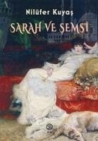 Sarah ve Semsi - Kuyas, Nilüfer