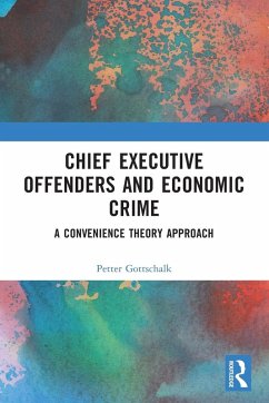 Chief Executive Offenders and Economic Crime - Gottschalk, Petter