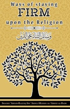 Ways of staying firm upon the religion - Al-Badr, Shaykh 'Abdur-Razz&