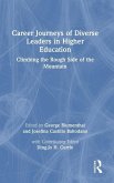 Career Journeys of Diverse Leaders in Higher Education