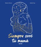 Siempre seré tu mamá